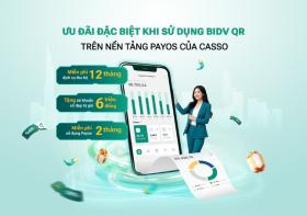  Những ưu đãi đặc biệt từ sự kết hợp BIDV - CASSO 